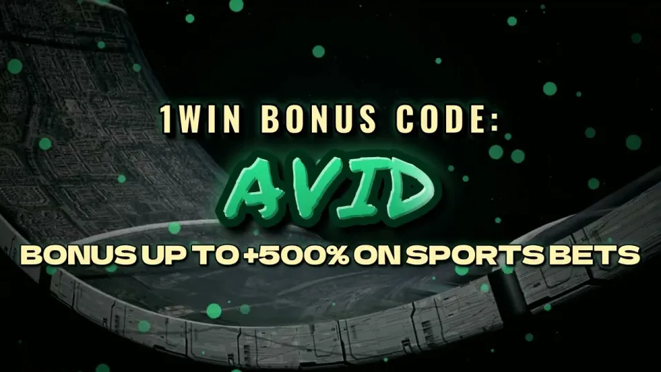 5 things to do before your first bet with 1win promo code AVID